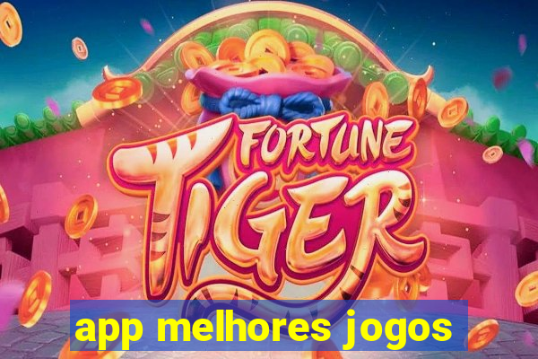 app melhores jogos